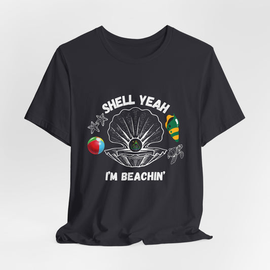 Shell Yeah I'm Beachin' | White Text | Dark Grey