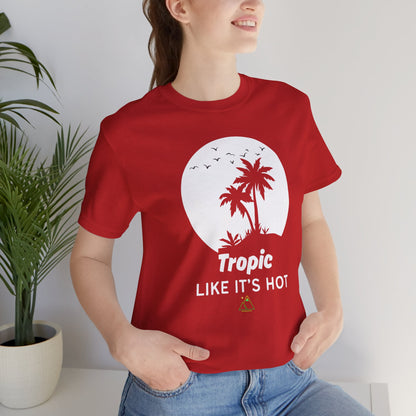 Tropic Like It's Hot | Special One Off Edition