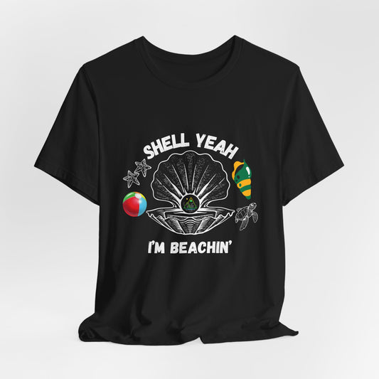 Shell Yeah I'm Beachin' | White Text | Black